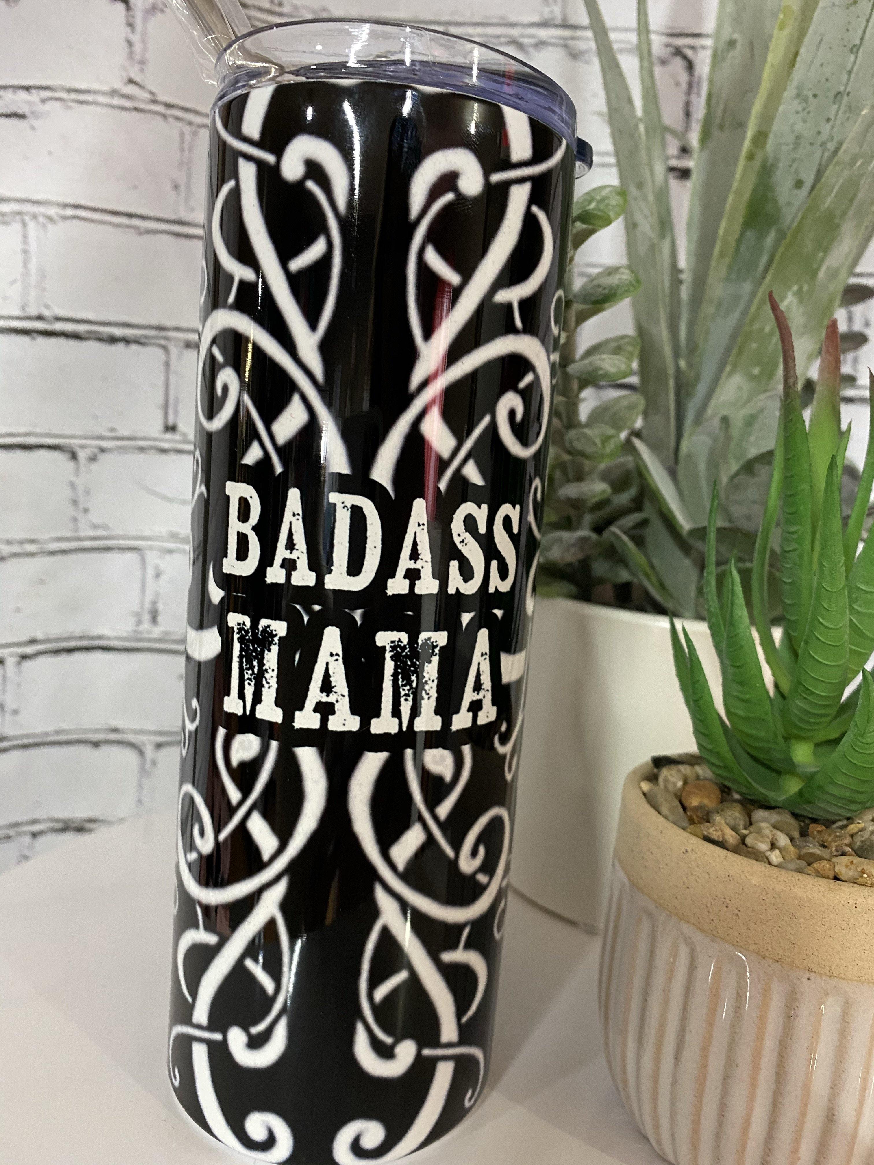 Badass Mom tumbler – Mama Bear Designs